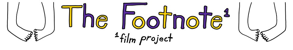 The Footnote Film Project